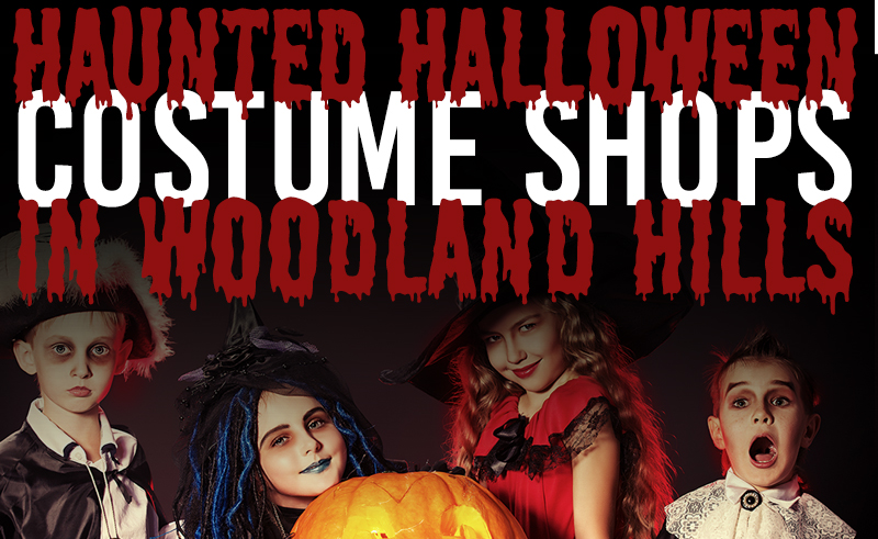 Haunted Halloween Costume Shops in Woodland Hills