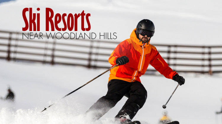 great Ski Resorts Near Woodland Hills