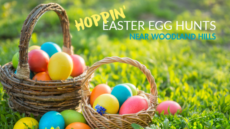 Hoppin’ Easter Egg Hunts near Woodland Hills