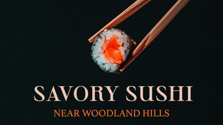 featured image for blog sushi restaurants near woodland hills