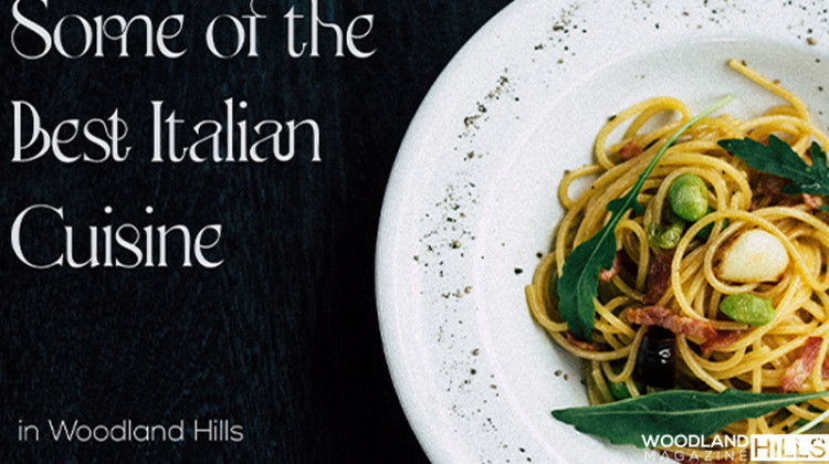 featured blog image for Italian Cuisine in Woodland Hills