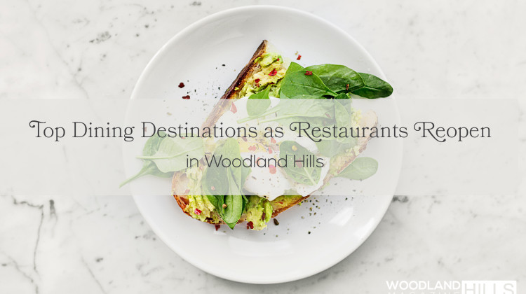 Featured blog image for restaurant reopenings in Woodland Hills