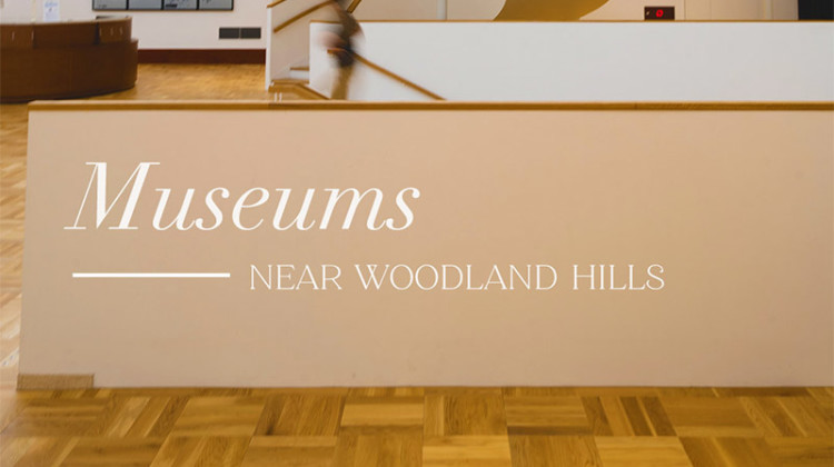 featured image for magazine museums near woodland hills